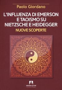 Produktbild: L' influenza di Emerson e Taoismo su Nietzsche e Heidegger. Nuove scoperte