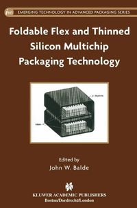 Produktbild: Foldable Flex and Thinned Silicon Multichip Packaging Technology