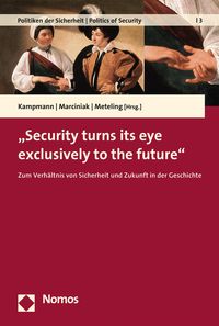 Produktbild: "Security turns its eye exclusively to the future"