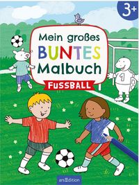 Produktbild: Mein gro&szlig;es buntes Malbuch &ndash; Fu&szlig;ball