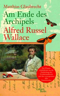 Produktbild: Am Ende des Archipels - Alfred Russel Wallace