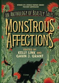 Produktbild: Monstrous Affections: An Anthology of Beastly Tales