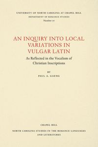 Produktbild: An Inquiry into Local Variations in Vulgar Latin