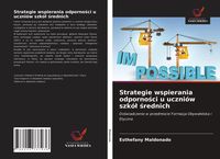 Produktbild: Strategie wspierania odporno&iquest;ci u uczni&oacute;w szk&oacute;&iquest; &iquest;rednich