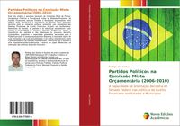 Produktbild: Partidos Pol&iacute;ticos na Comiss&atilde;o Mista Or&ccedil;ament&aacute;ria (2006-2010)
