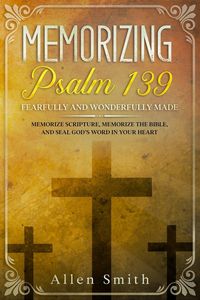 Produktbild: Memorizing Psalm 139 - Fearfully and Wonderfully Made