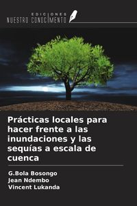 Produktbild: Pr&aacute;cticas locales para hacer frente a las inundaciones y las sequ&iacute;as a escala de cuenca