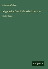 Produktbild: Allgemeine Geschichte der Literatur