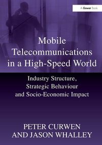 Produktbild: Curwen, P: Mobile Telecommunications in a High-Speed World
