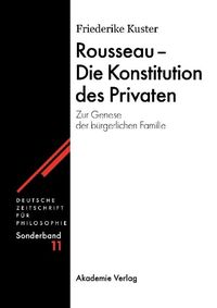 Produktbild: Rousseau - Die Konstitution des Privaten