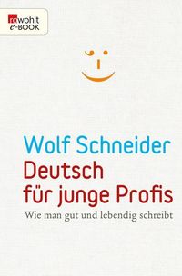 Bild vom Artikel Deutsch für junge Profis vom Autor Wolf Schneider
