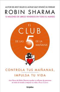 Produktbild: El Club de las 5 de la ma&ntilde;ana : controla tus ma&ntilde;anas, impulsa tu vida