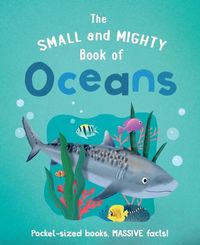 Produktbild: The Small and Mighty Book of Oceans