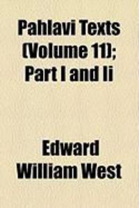 Produktbild: Pahlavi Texts (Volume 11); Part I and II