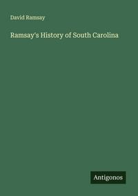 Produktbild: Ramsay's History of South Carolina