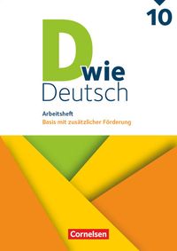 Bild vom Artikel D wie Deutsch - Zu allen Ausgaben 10. Schuljahr - Arbeitsheft mit Lösungen vom Autor Beate Hallmann