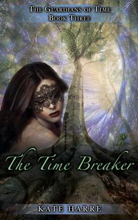Produktbild: The Time Breaker (The Guardians of Time, #3)