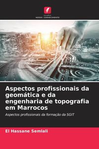Produktbild: Aspectos profissionais da geom&aacute;tica e da engenharia de topografia em Marrocos