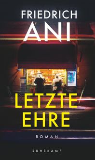 Bild vom Artikel Letzte Ehre vom Autor Friedrich Ani
