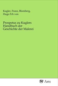 Produktbild: Prospetus zu Kuglers Handbuch der Geschichte der Malerei