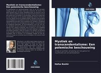 Produktbild: Mystiek en transcendentalisme: Een polemische beschouwing
