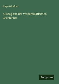 Produktbild: Auszug aus der vorderasiatischen Geschichte