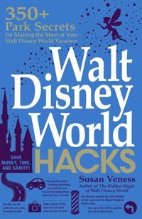 Produktbild: Veness, S: Walt Disney World Hacks