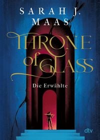 Produktbild: Throne of Glass - Die Erw&auml;hlte