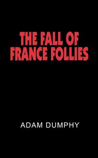 Produktbild: The Fall Of France Follies