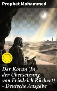 Produktbild: Der Koran (In der &Uuml;bersetzung von Friedrich R&uuml;ckert) - Deutsche Ausgabe