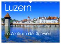 Produktbild: Luzern, die Stadt im Zentrum der Schweiz (Wandkalender 2026 DIN A3 quer), CALVENDO Monatskalender
