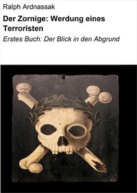 Produktbild: Der Zornige: Werdung eines Terroristen
