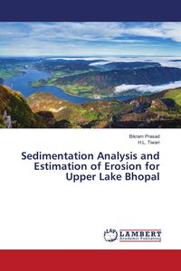 Produktbild: Sedimentation Analysis and Estimation of Erosion for Upper Lake Bhopal