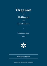 Produktbild: Organon der Heilkunst. 6. Aufl., 1842
