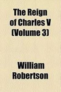 Produktbild: The Reign of Charles V (Volume 3)