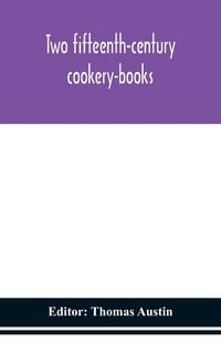 Produktbild: Two Fifteenth-Century Cookery-Books