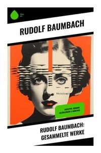 Produktbild: Rudolf Baumbach: Gesammelte Werke