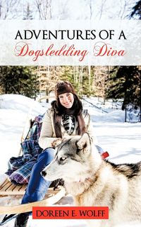 Produktbild: Adventures Of A Dogsledding Diva