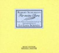 Produktbild: La Gaia Scienza: R.Schumann-F&uuml;r Meine Clara