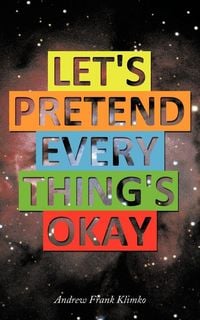 Produktbild: Let's Pretend Everything's Okay