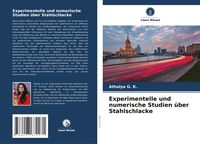 Produktbild: Experimentelle und numerische Studien &uuml;ber Stahlschlacke