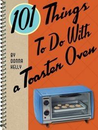 Produktbild: 101 Things To Do With a Toaster Oven