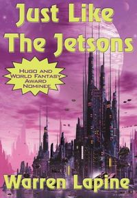 Produktbild: Just Like the Jetsons and Other Stories - Seventeen Tales of Science Fiction, Fantasy, and Other Strange Possibilities