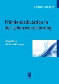 Produktbild: Pr&auml;mienkalkulation in der Lebensversicherung
