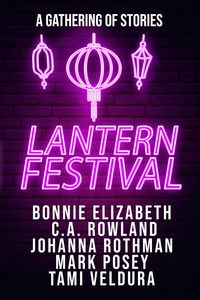 Produktbild: Lantern Festival (A Gathering of Stories, #2)