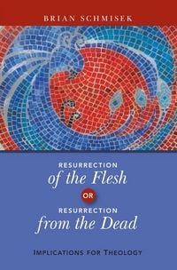 Produktbild: Resurrection of the Flesh or Resurrection from the Dead