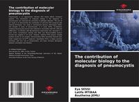 Produktbild: The contribution of molecular biology to the diagnosis of pneumocystis