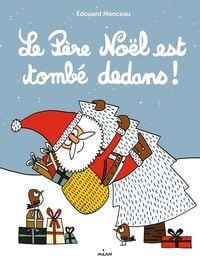 Produktbild: Le P&egrave;re No&euml;l est tomb&eacute; dedans