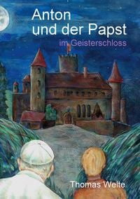 Produktbild: Anton und der Papst im Geisterschloss