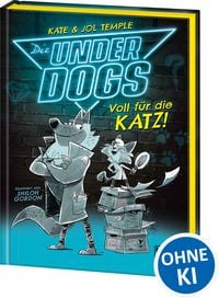 Produktbild: Die Underdogs (Band 1) - Voll f&uuml;r die Katz!